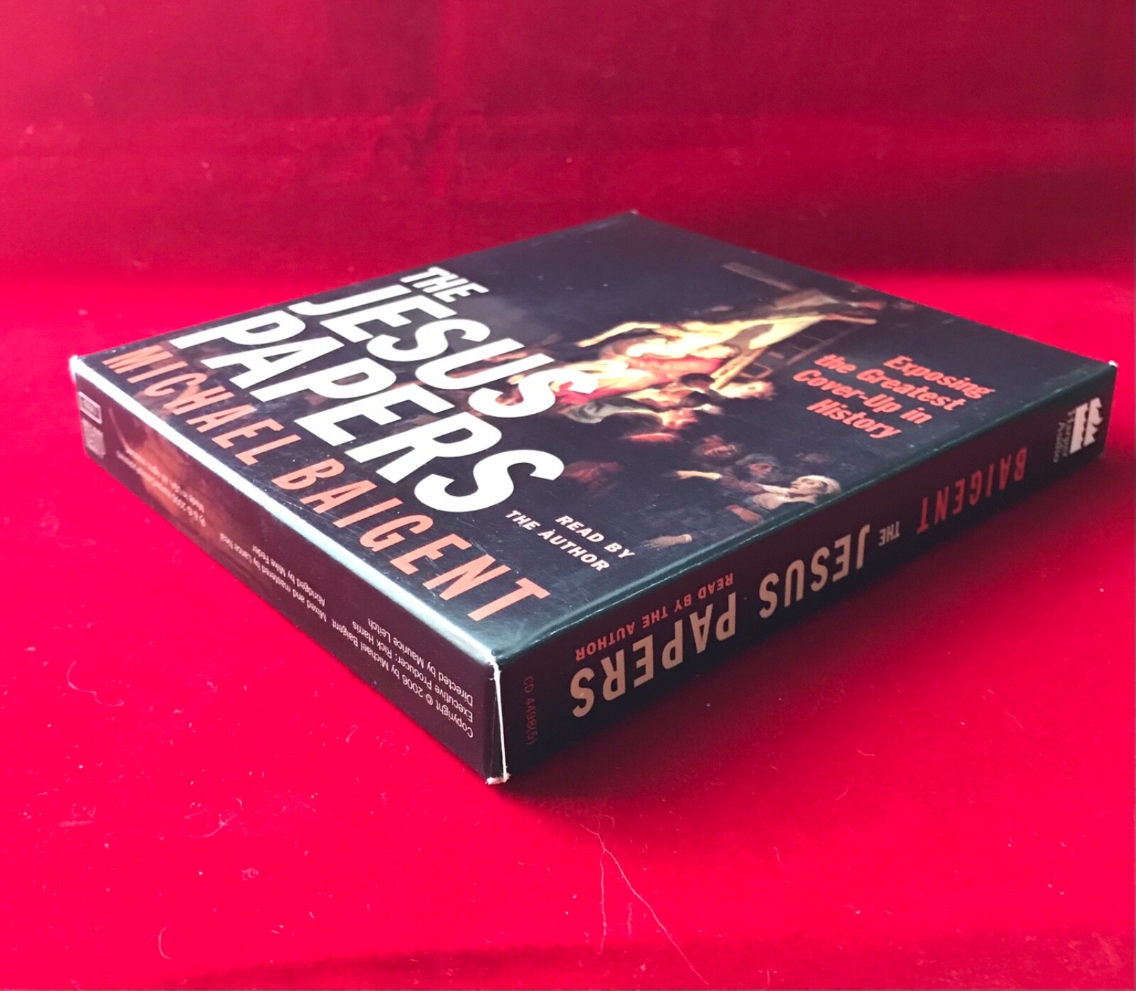 The Jesus Papers : Exposing the Greatest Cover-Up in History by Michael Baigent