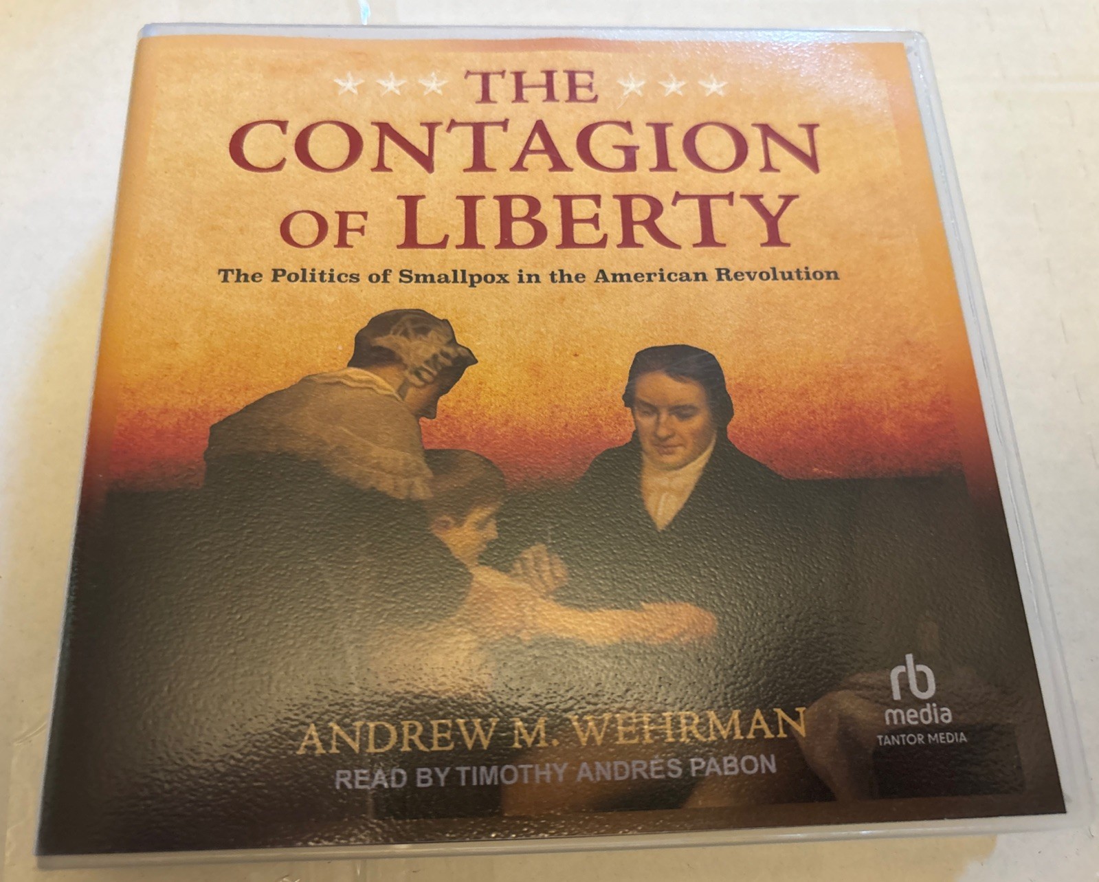 The Contagion Of Liberty Audiobook 11 CDs Andrew Wehrman Politics Of Smallpox
