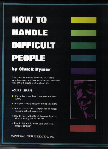 How to Handle Difficult People [Hardcover] Dymer, Chuck