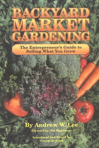Backyard Market Gardening (Good Ear…, Foreman, Patric