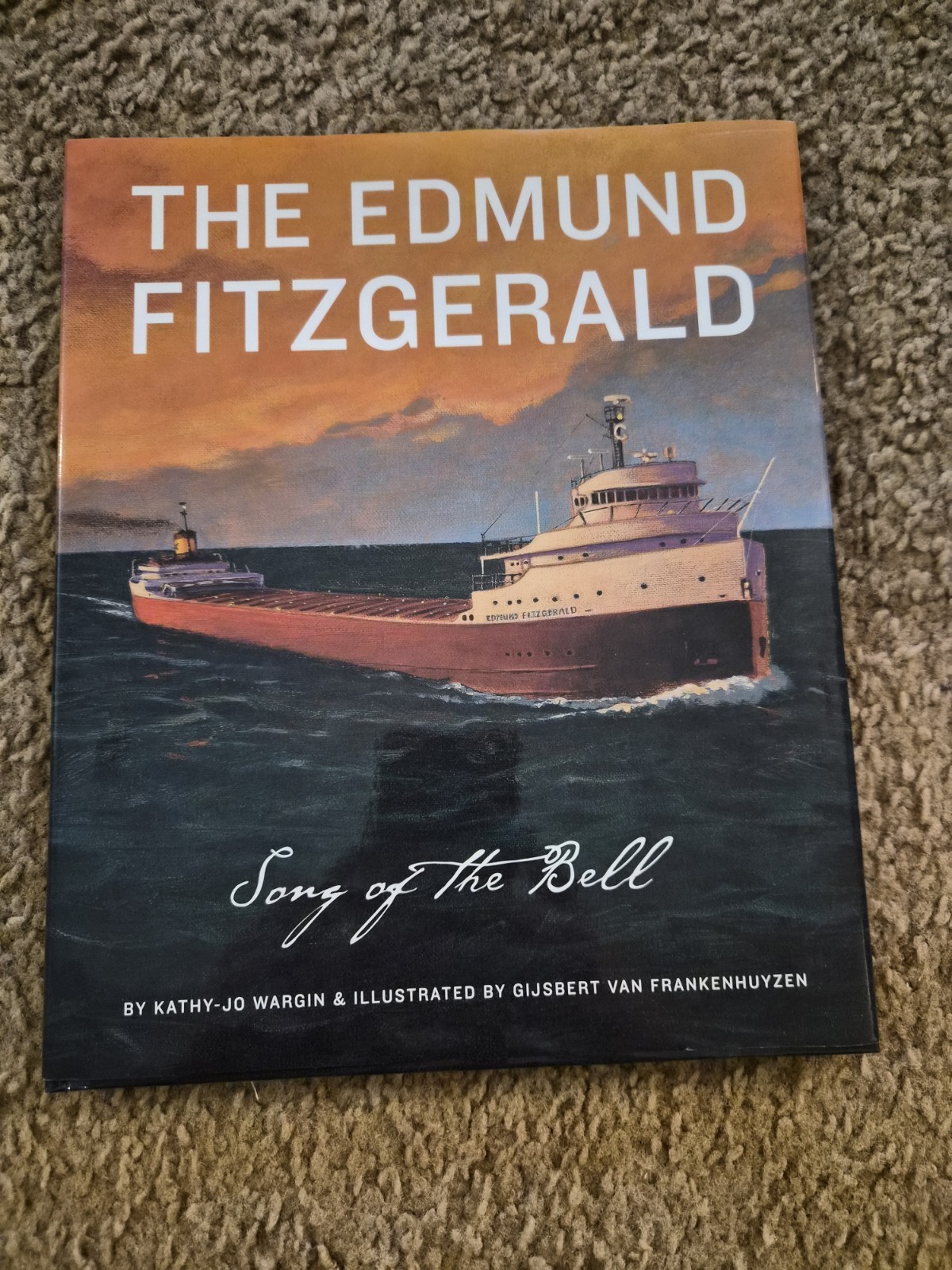 The Edmund Fitzgerald Song of the Bell by Kathy-jo Wargin 2003 Hardcover
