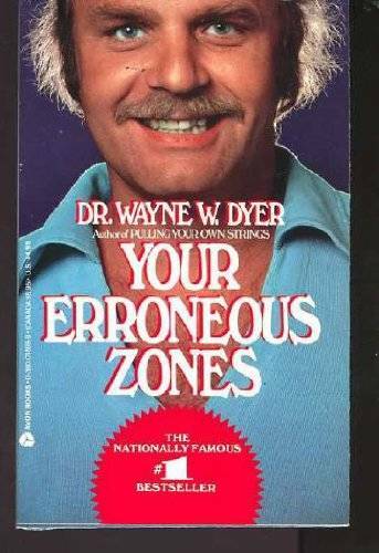 Your Erroneous Zones — Mass Market Paperback By Dyer, Wayne W — ACCEPTABLE
