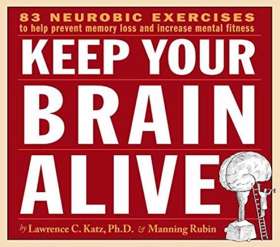 Keep Your Brain Alive: 83 Neurobic — Audio CD, by Katz Lawrence — Very Good