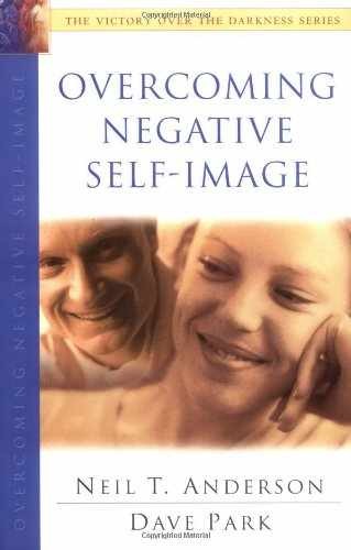 Overcoming Negative Self-Image — Paperback, by Anderson Neil T.; — Very Good
