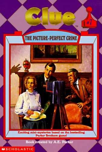 The Picture-Perfect Crime (Clue, Book — Paperback, by Parker A. E. — Acceptable
