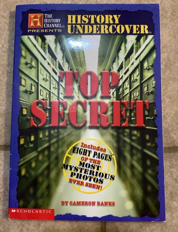HISTORY UNDERCOVER: Top Secret by Cameron Banks (History Channel Presents) 1ST P