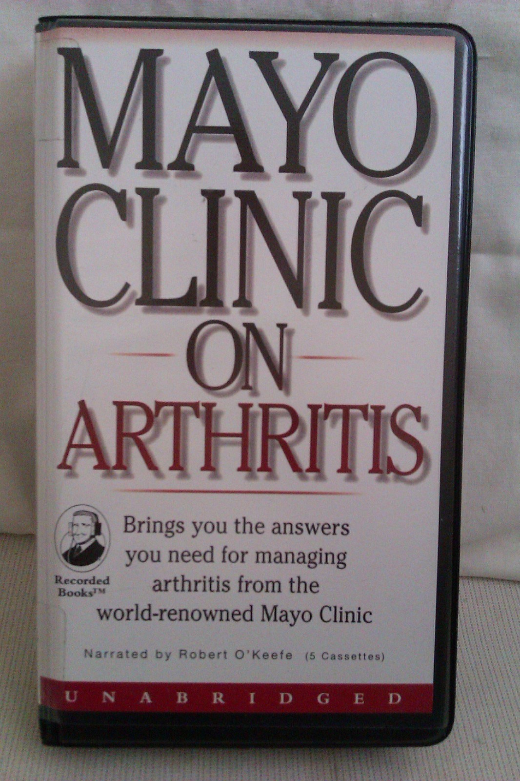 Mayo Clinic on Arthritis: Gene G Hunder: Unabridged Cassette Narr Robert O’Keefe