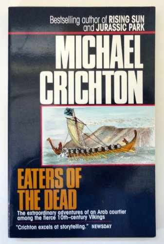 Eaters of the Dead: The Manuscript — Paperback, by Crichton Michael — Very Good