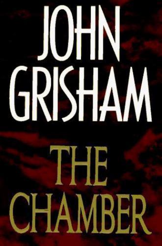 The Chamber: A Novel — hardcover, John Grisham, 9780385424721