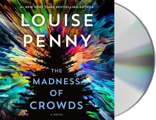 The Madness of Crowds by Louise Penny: Used Audiobook
