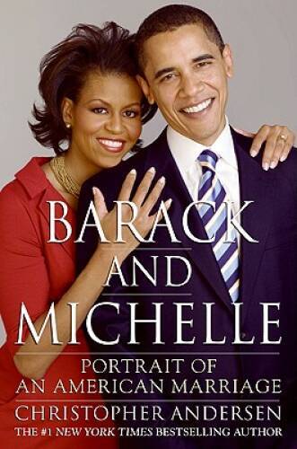 Barack and Michelle: Portrait of an American Marriage — Hardcover — GOOD