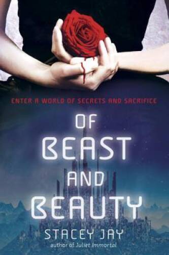 Of Beast and Beauty — Paperback By Jay, Stacey — GOOD