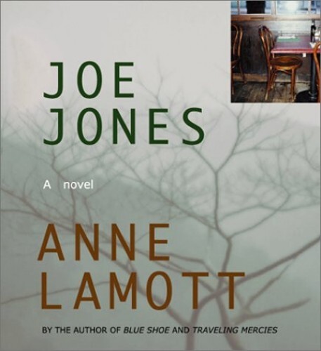 Joe Jones, Lamott, Anne