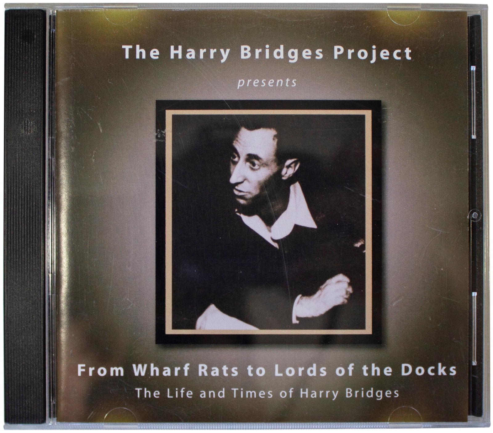 HARRY BRIDGES PROJECT From Wharf Rats To Lords Of Docks CD-R Radio Documentary