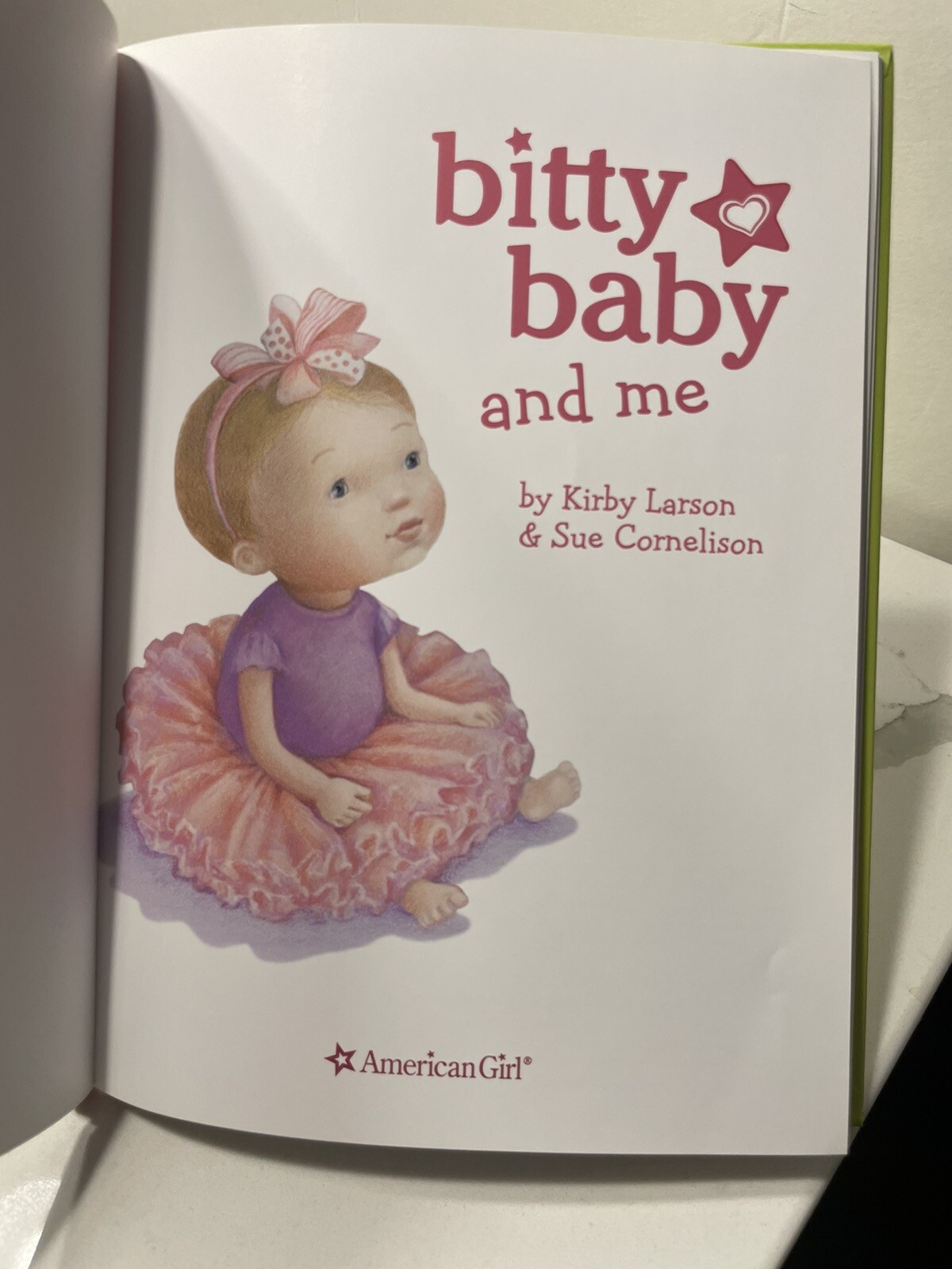 Bitty Baby Ser.: Bitty Baby and Me by Kirby Larson (2013, Hardcover)