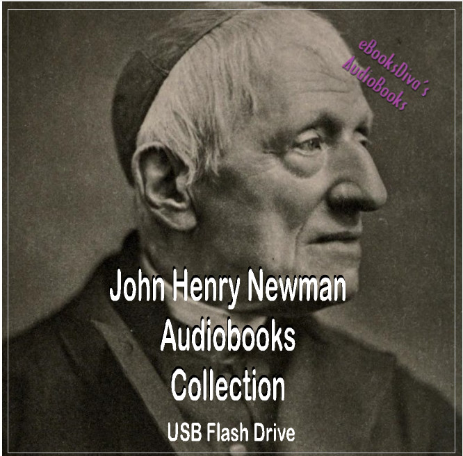 John Henry Newman Audiobooks Collection on Christianity on USB Flash Drive