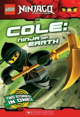 Cole, Ninja of Earth (LEGO Nnjago: Chapter Book) (Lego Ninjago) — ACCEPTABLE