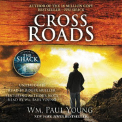 Cross Roads by Wm. Paul Young (2012, Compact Disc)