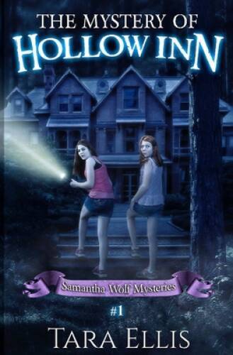 The Mystery Of Hollow Inn: Samantha Wolf Mystery Series 1 (Volume 1) — GOOD