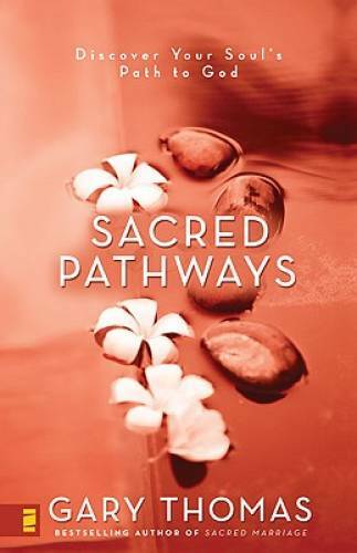 Sacred Pathways — Paperback By Thomas, Gary — VERY GOOD