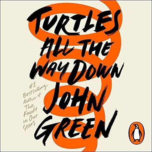 Turtles All the Way Down — John Green — 7 Disc Set | Unabridged Audiobook