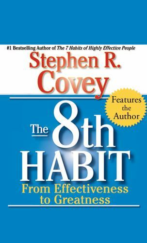 8th Habit : From Effectiveness to Greatness by Stephen R. Covey (2011,…