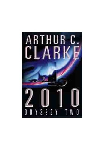 2010: Odyssey Two, Clarke, Arthur C.