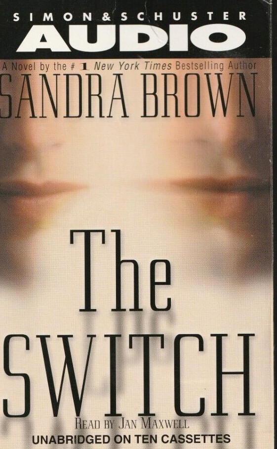 Sandra Brown THE SWITCH Complete Book Unabridged on 10 Audio Cassettes