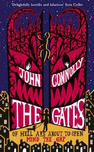 The Gates: A Samuel Johnson Adventure: 1 by Connolly, John Hardback Book The