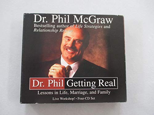 Dr Phil Getting Real, McGraw, Phillip C., Ph.D.