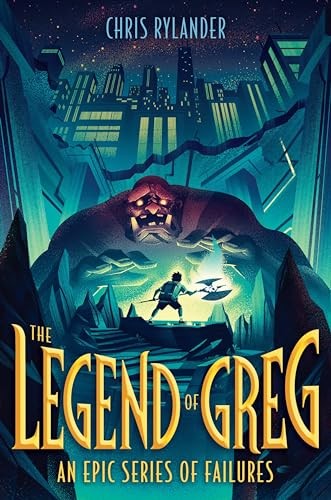 The Legend of Greg: 1 (Epic Failures), Rylander, Chris