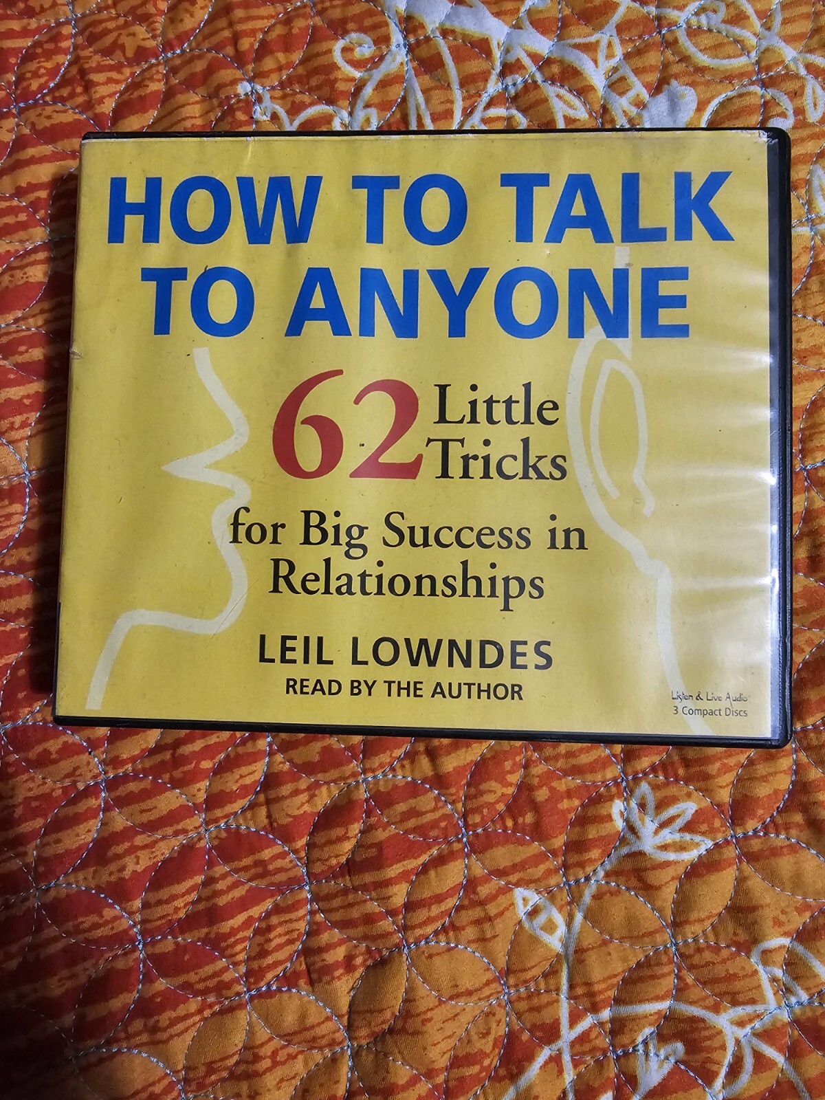How to Talk to Anyone: 62 Little Tricks for Big Success by Leil Lowndes 3 CD