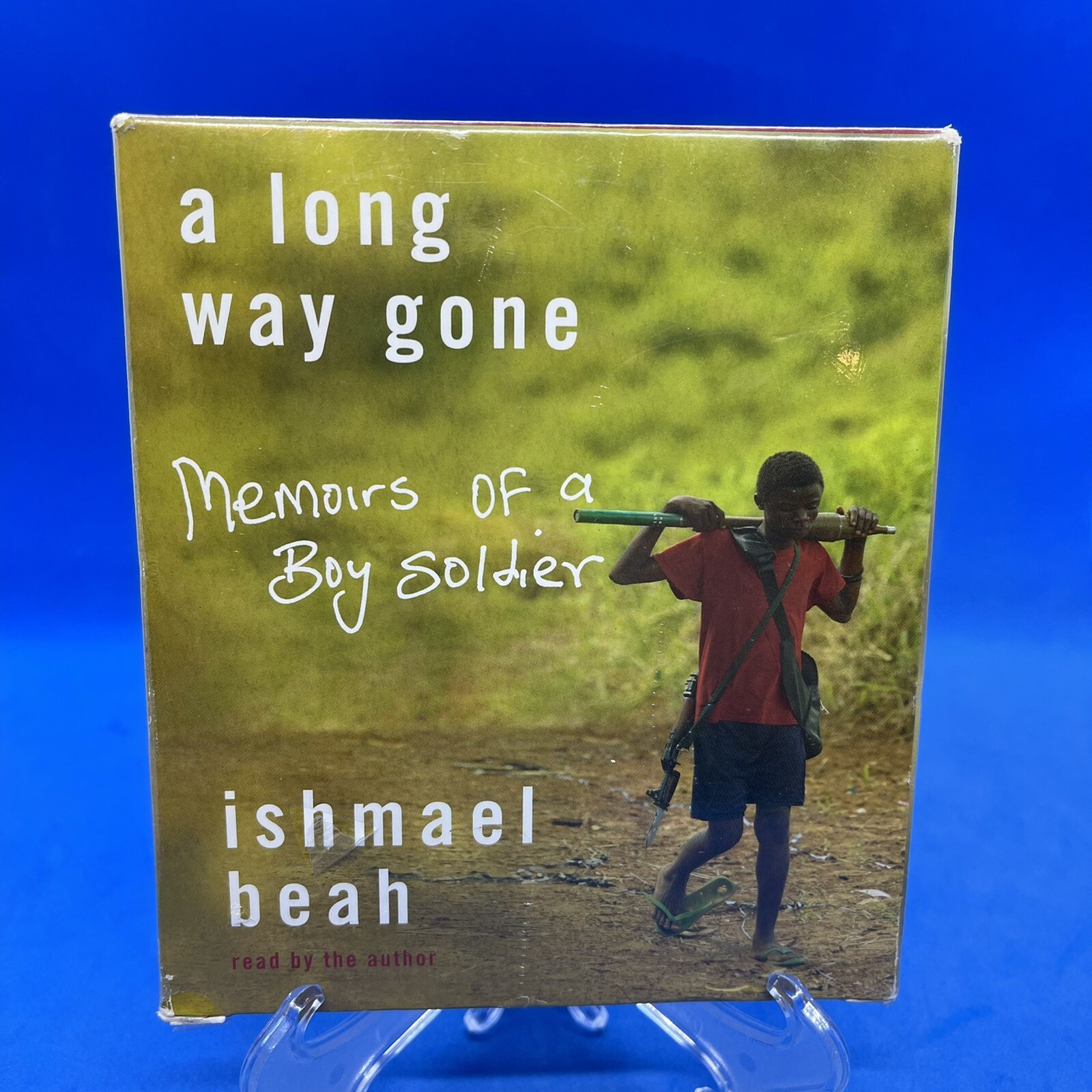 A Long Way Gone Memoirs of a Boy Soldier Audiobook Read By Author Ishmael Beah