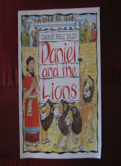 Daniel and the Lions (Usborne Bible Tales) By Heather Amery. 978