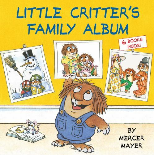 Little Critter’s Family Treasury by Mercer Mayer (2018, Hardcover)