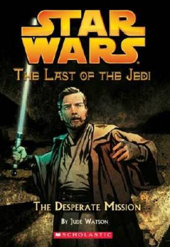 Star Wars: The Last of the Jedi #1: The Desperate Mission — ACCEPTABLE