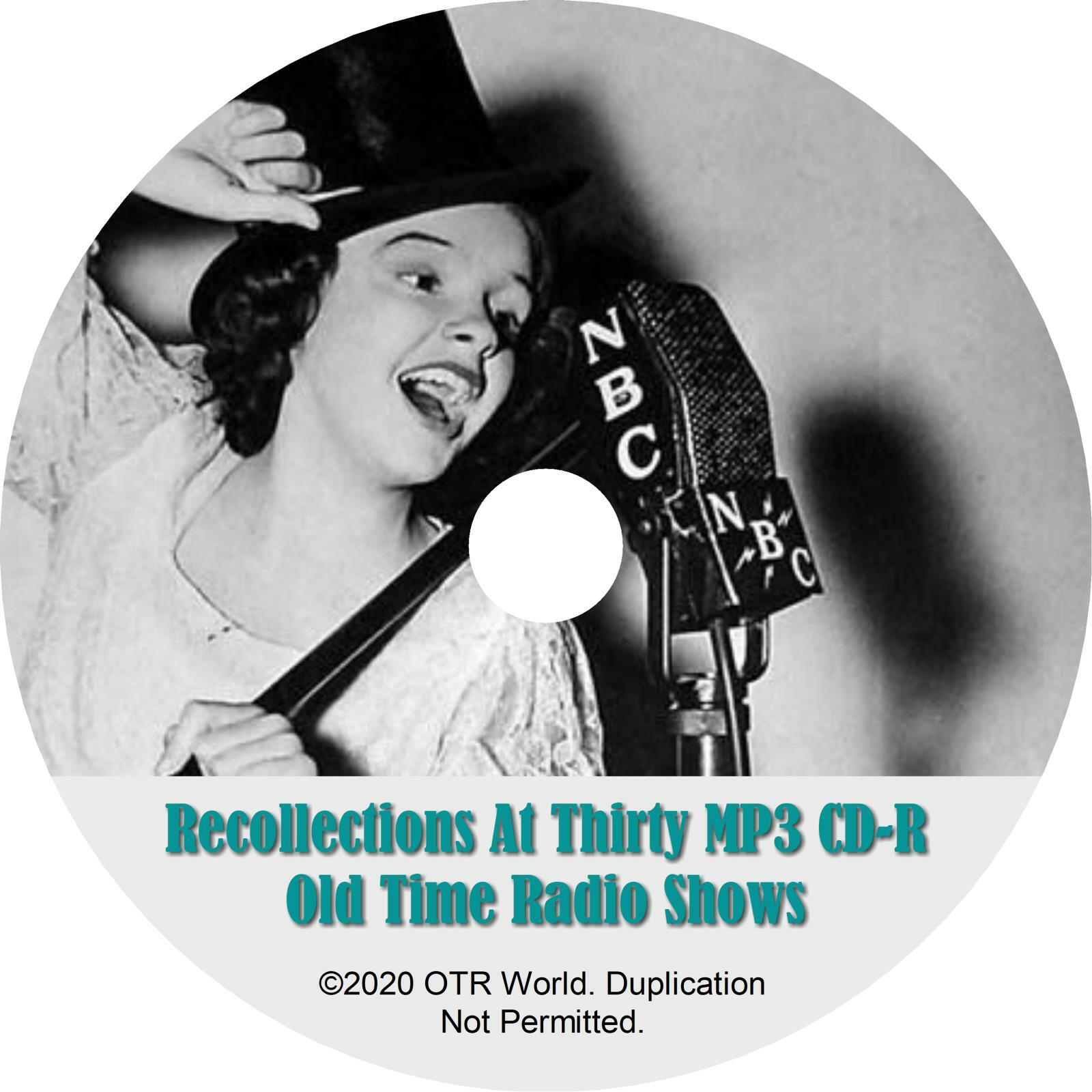 Recollections At Thirty OTR Old Time Radio Shows MP3 CD-R 41 Episodes