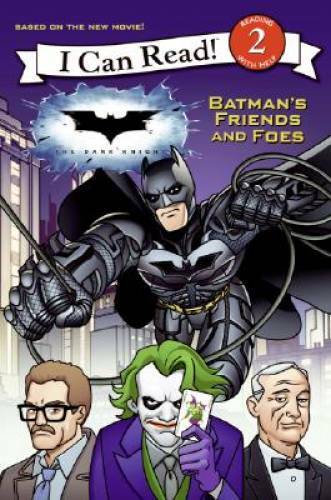Dark Knight: Batman’s Friends and Foes, The (I Can Read — Level 2 (Qu — GOOD