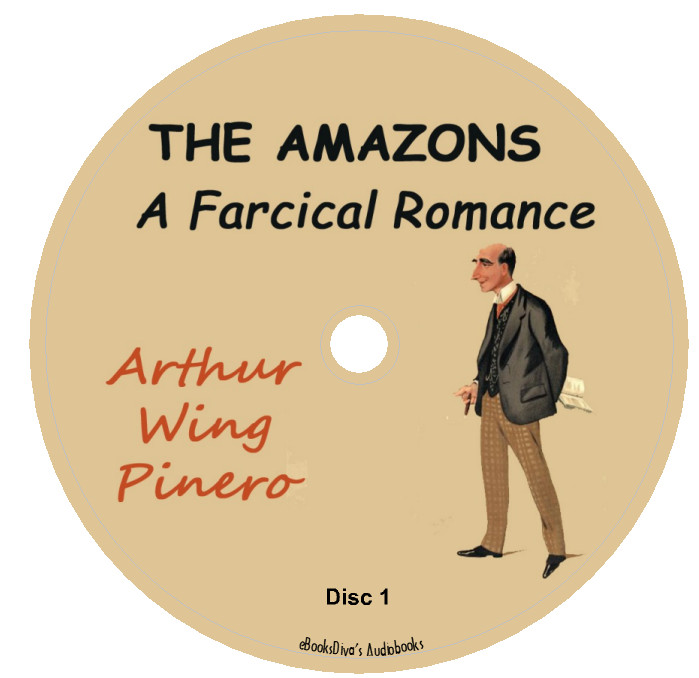 The Amazons A Farcical Romance Arthur Wing Pinero Audiobook in 3 Audio CDs