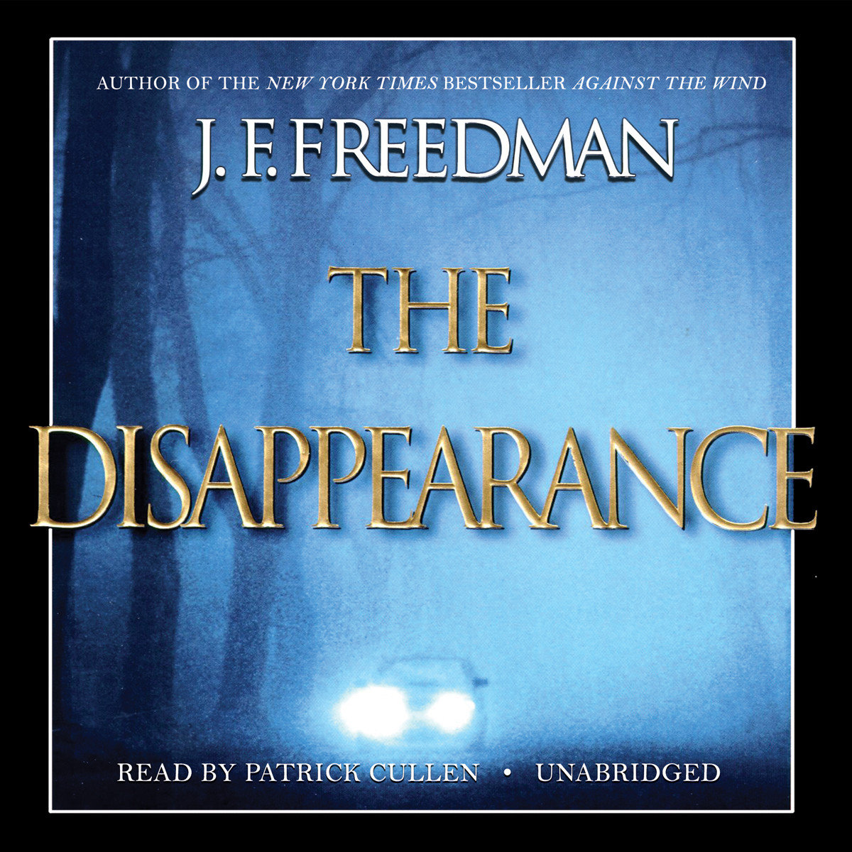 The Disappearance by J. F. Freedman 2013 Unabridged CD 9781441741455