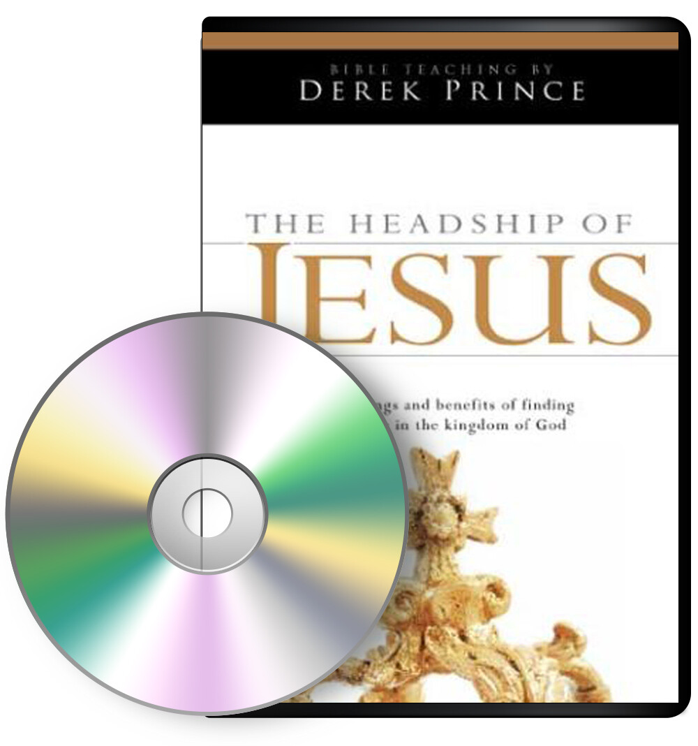 COMPACT DISC: The Headship of Jesus (2 CDs) — by Derek Prince