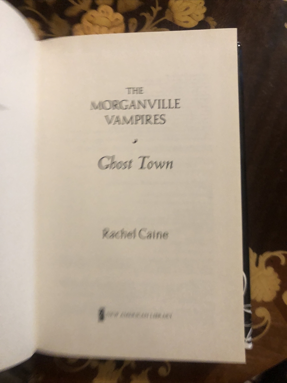The Morganville Vampires Ser.: Ghost Town by Rachel Caine (2010, Hardcover)