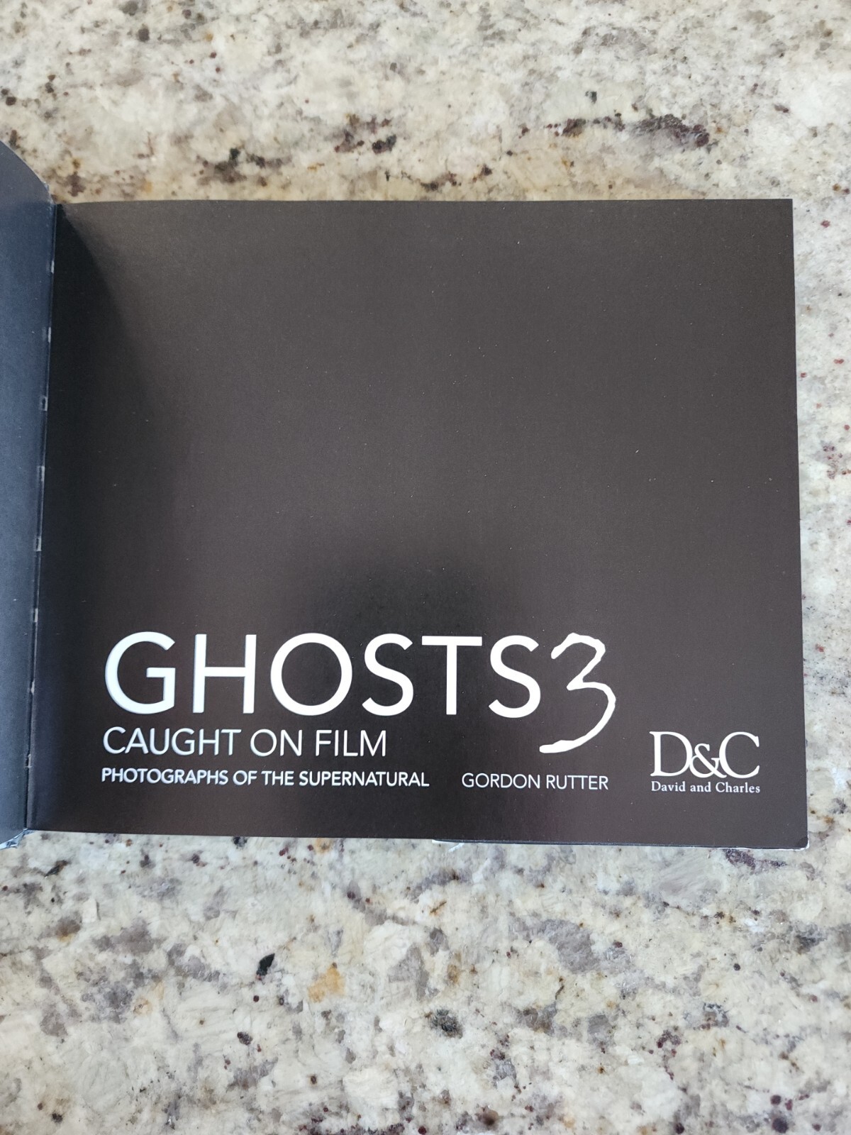 Ghosts Caught on Film 3: Photographs of the Supernatural by Rutter, Gordon