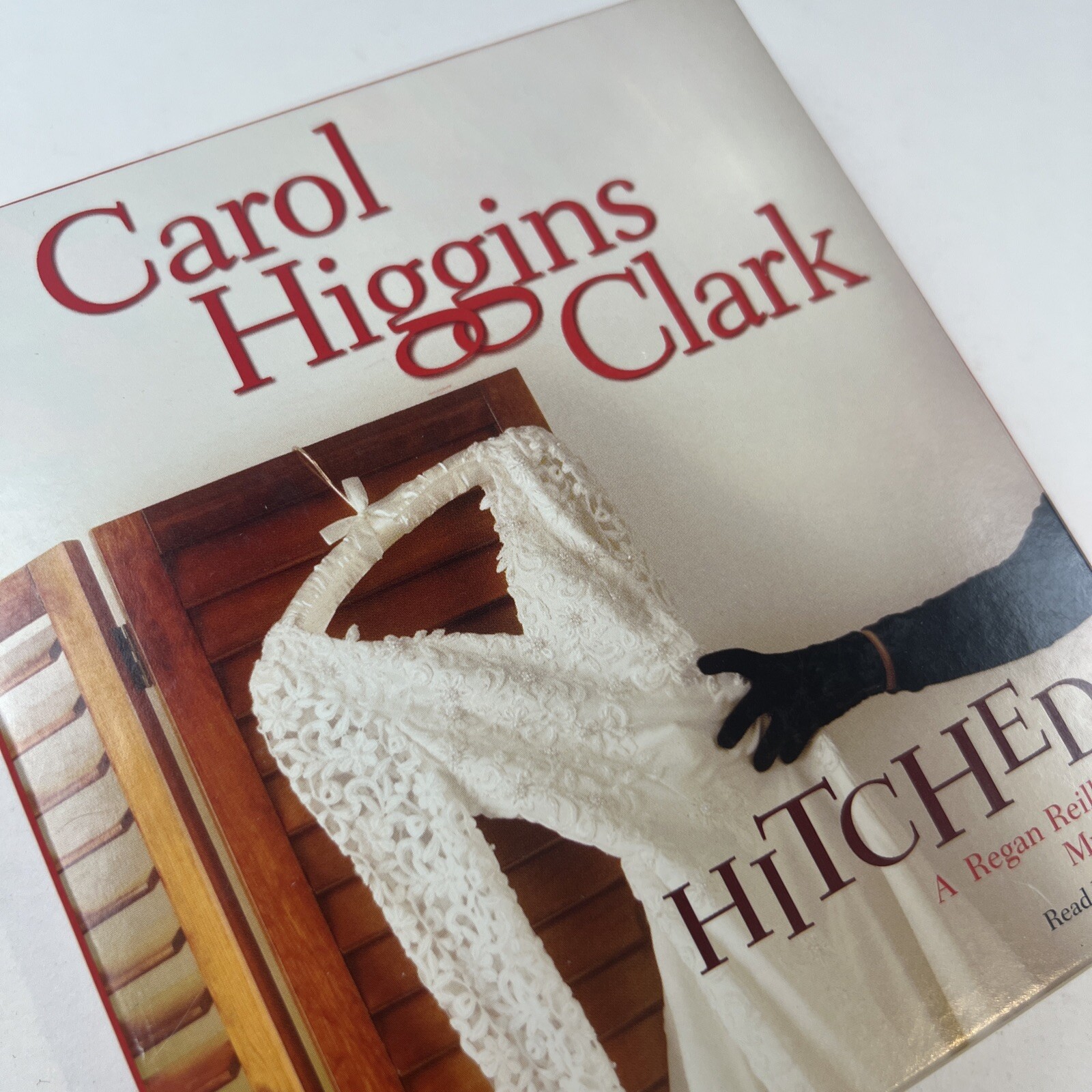 Hitched ~ CAROL HIGGINS CLARK ~ Audio book on 4 CD’s ~ 4.5 hours