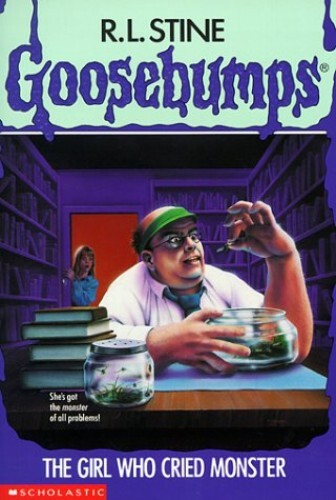 The Girl Who Cried Monster (Goosebumps), Stine, R. L.