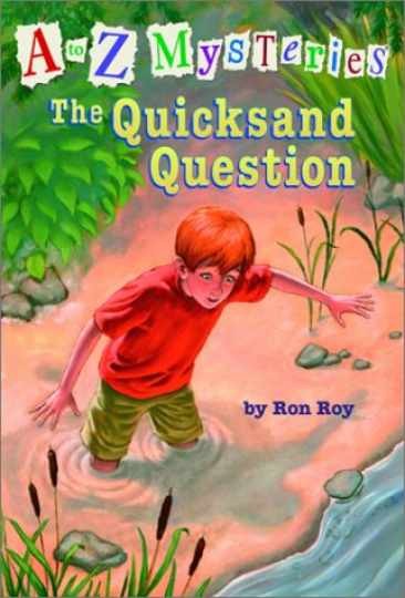 A to Z Mysteries: The Quicksand — Library Binding, by Roy Ron — Acceptable