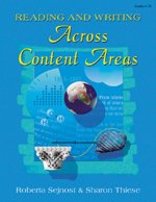 Reading and Writing Across Content Areas Roberta L., Thiese, Shar