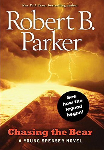 Chasing the Bear (Young Spenser), Parker, Robert B.