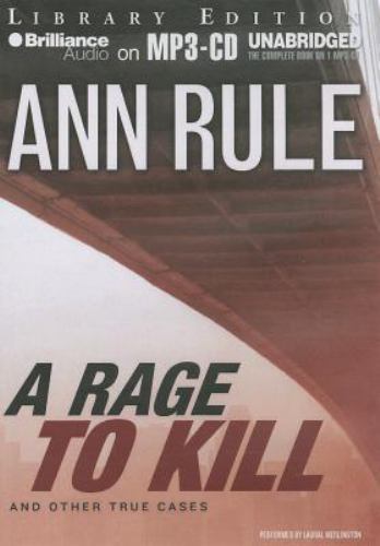 A RAGE TO KILL And Other True Cases (Ann Rule’s Crime Files), MP3-CD AUDIOBOOK
