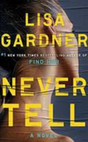 Never Tell (A D.D. Warren and Flora Dane Novel)